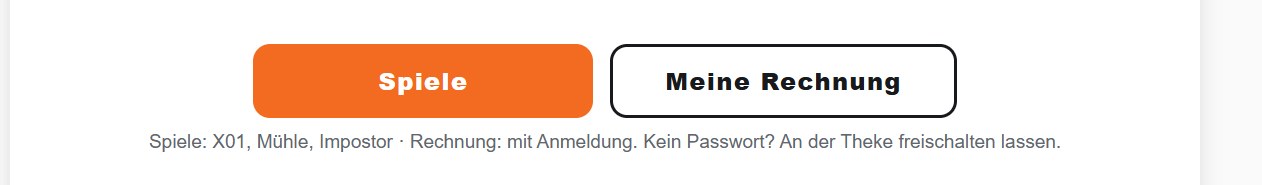 Unten auf der Online-Karte die Knöpfe Spiele und Meine Rechnung mit dem Hinweis: Spiele X01, Mühle, Impostor – Rechnung mit Anmeldung, kein Passwort? An der Theke freischalten lassen